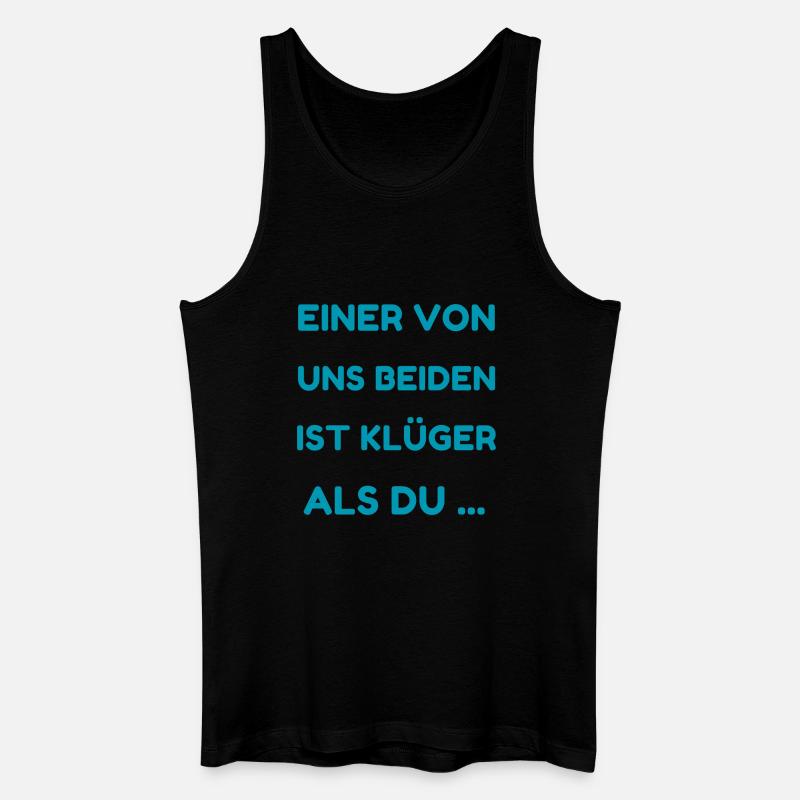 Einer Von Uns Beiden Ist Klüger - Männer Bio Tank Top - Schwarz