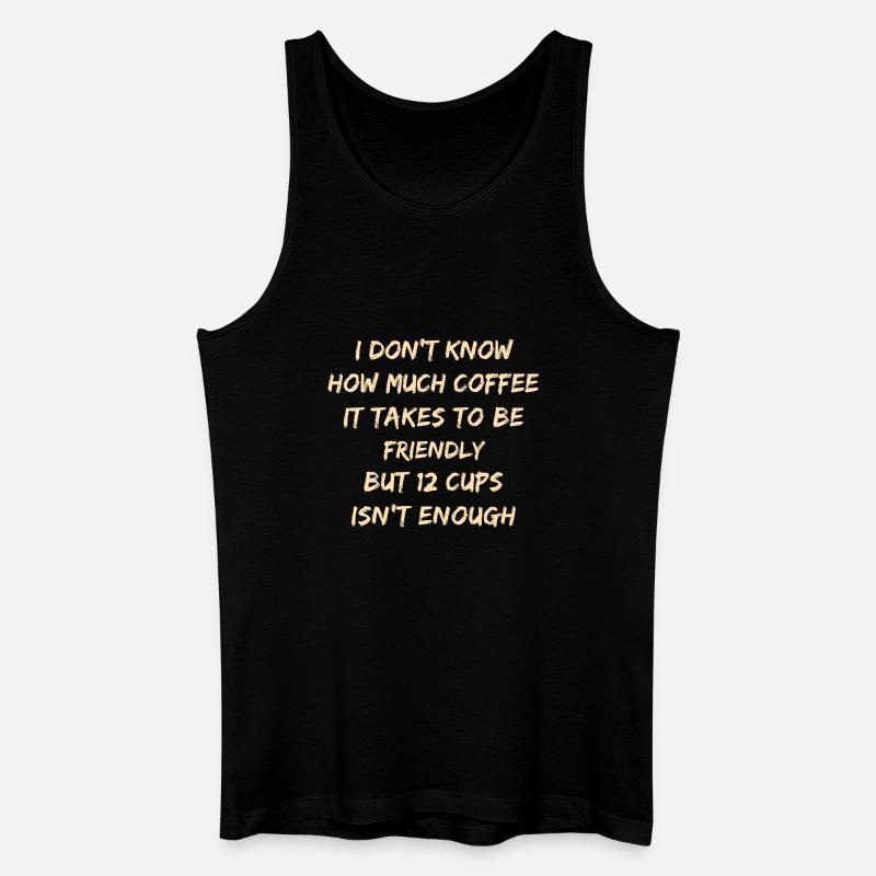 Tee mit Freundlichkeit mit Koffein - Männer Bio Tank Top - Schwarz