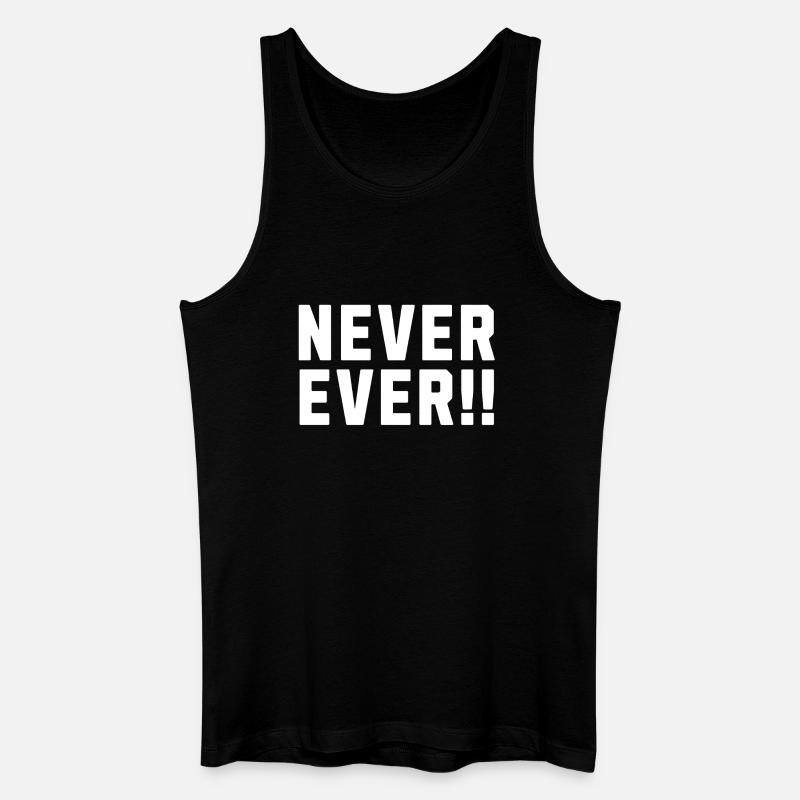 Nie im Leben!! - Männer Bio Tank Top - Schwarz
