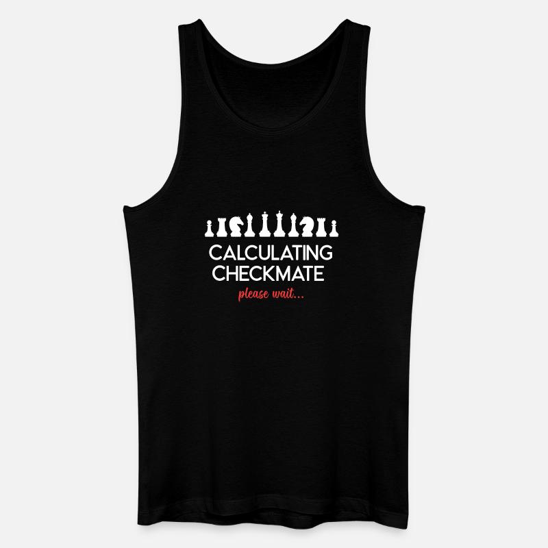 Chess - Calculating Checkmate. Please Wait... - Men’s Organic Tank Top - black