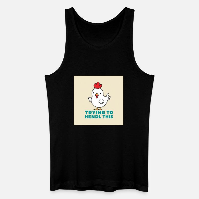 Huhn "Trying to hendl this" - Männer Bio Tank Top - Schwarz