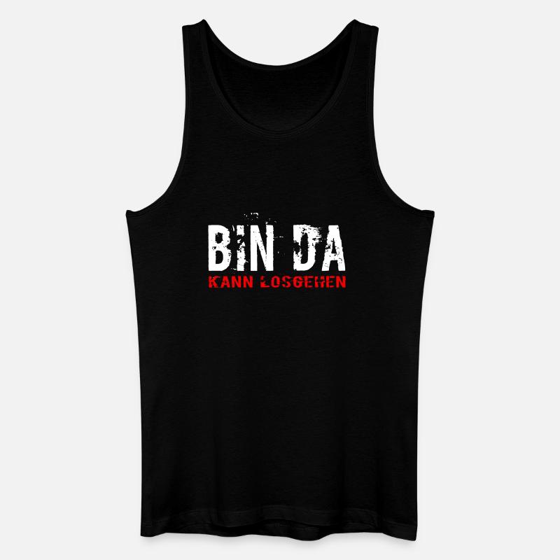 Bin Da Kann Losgehen - Männer Bio Tank Top - Schwarz
