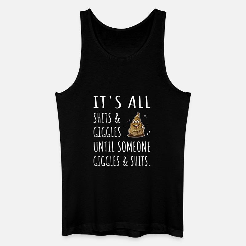 It's all Shits and Giggles until... - Männer Bio Tank Top - Schwarz