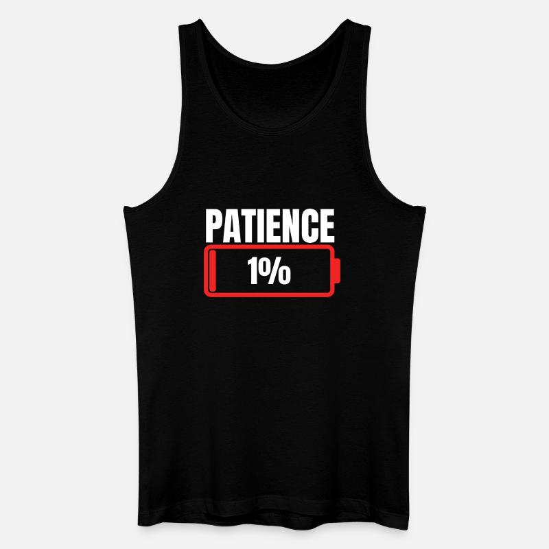 Geduld 1% Spruch - Männer Bio Tank Top - Schwarz