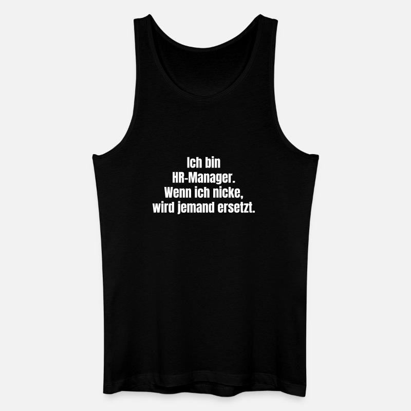 HR-Manager Droh-Statement Spruch - Männer Bio Tank Top - Schwarz