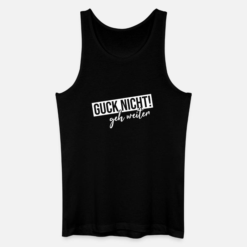 Guck nicht geh weiter - Männer Bio Tank Top - Schwarz