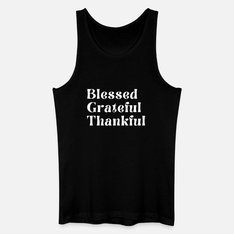 Dankbar, dankbar. - Männer Bio Tank Top - Schwarz