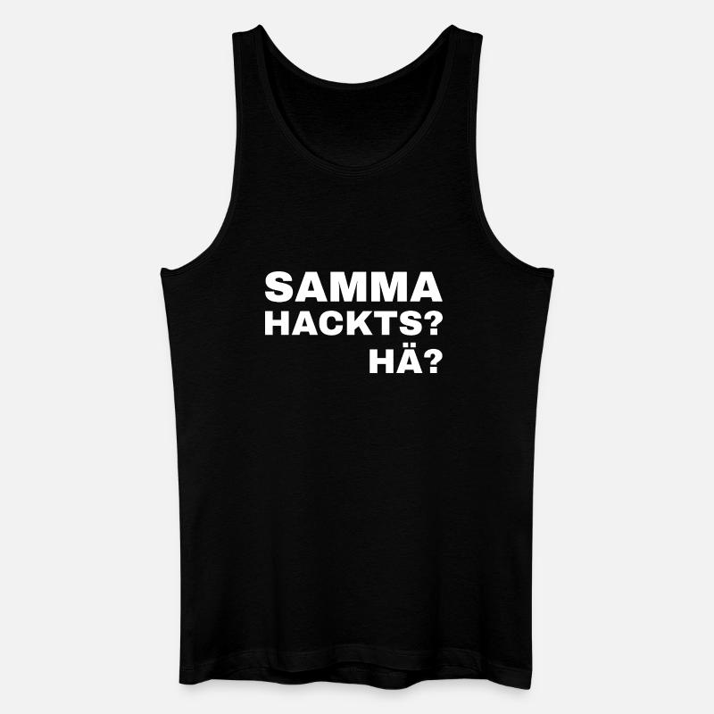 samma hacks hä - Männer Bio Tank Top - Schwarz