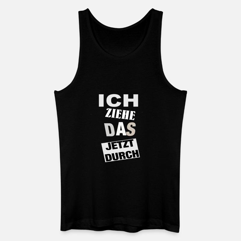 Spruch Motivation  - Männer Bio Tank Top - Schwarz