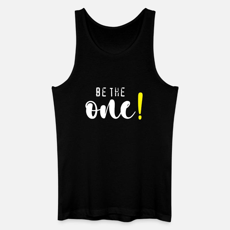 Be the one! - Männer Bio Tank Top - Schwarz