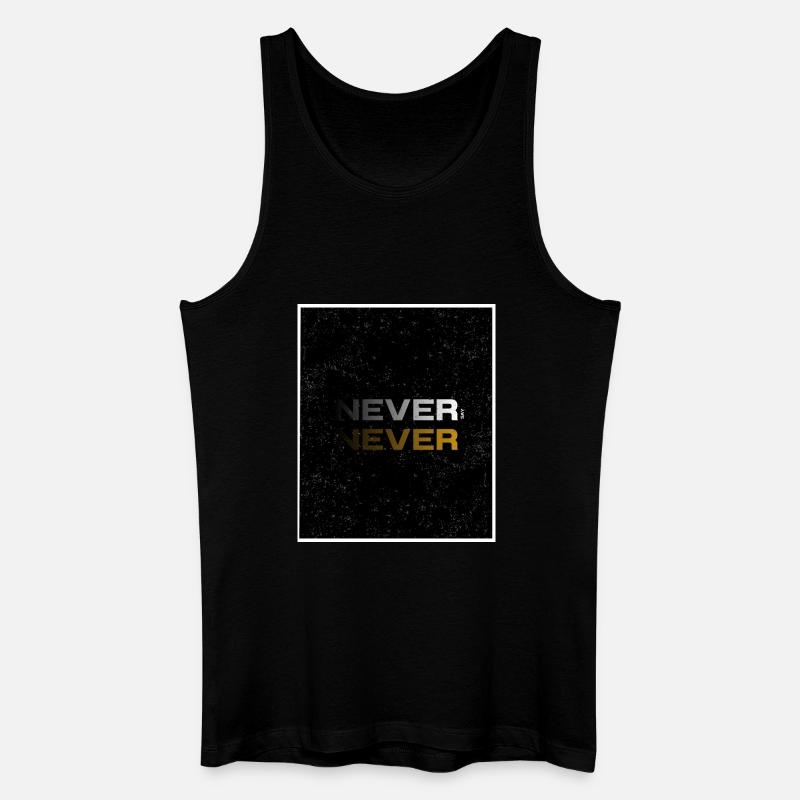 NEVER SAY NEVER – Minimal Statement Design - Männer Bio Tank Top - Schwarz