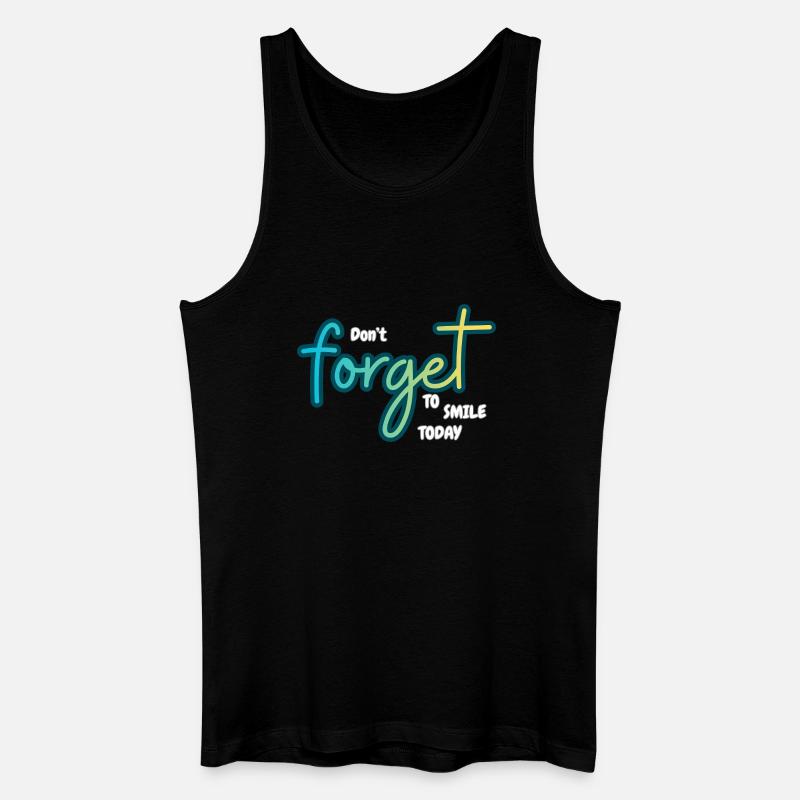 Don't forget to smile today - Männer Bio Tank Top - Schwarz