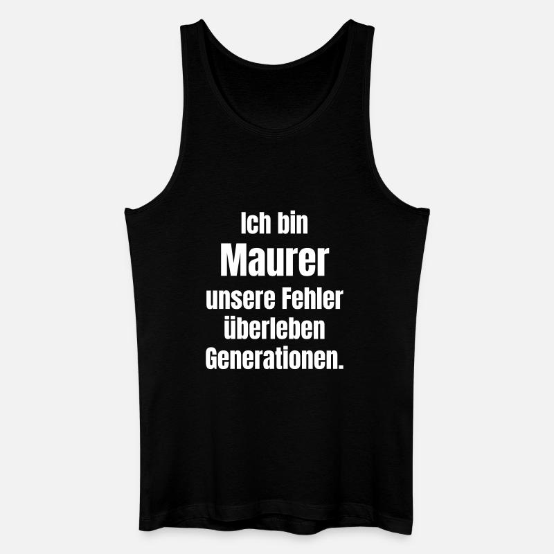 Ich bin Maurer – Fehler überleben - Männer Bio Tank Top - Schwarz