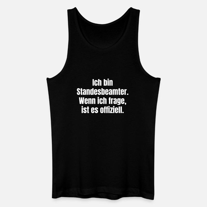 Ich bin Standesbeamter Spruch - Männer Bio Tank Top - Schwarz