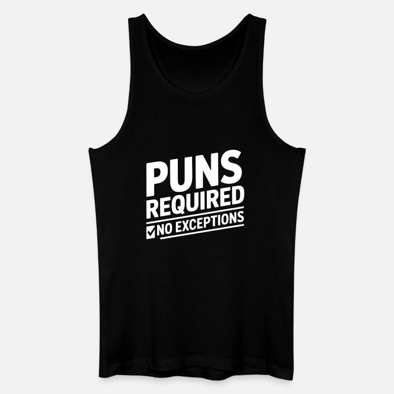 Puns Required Wortspiele - Männer Bio Tank Top - Schwarz