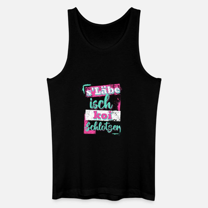 S'lebe isch koi Schlotzer - Männer Bio Tank Top - Schwarz