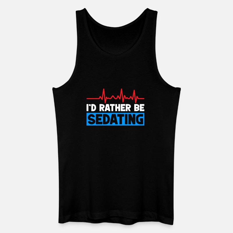 Anesthesiologist Rather Be Sedating Anesthesia - Männer Bio Tank Top - Schwarz