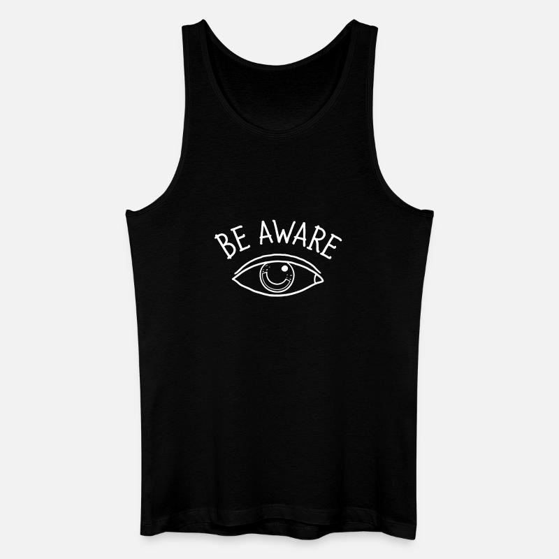 Be Aware White Eye Design - Männer Bio Tank Top - Schwarz