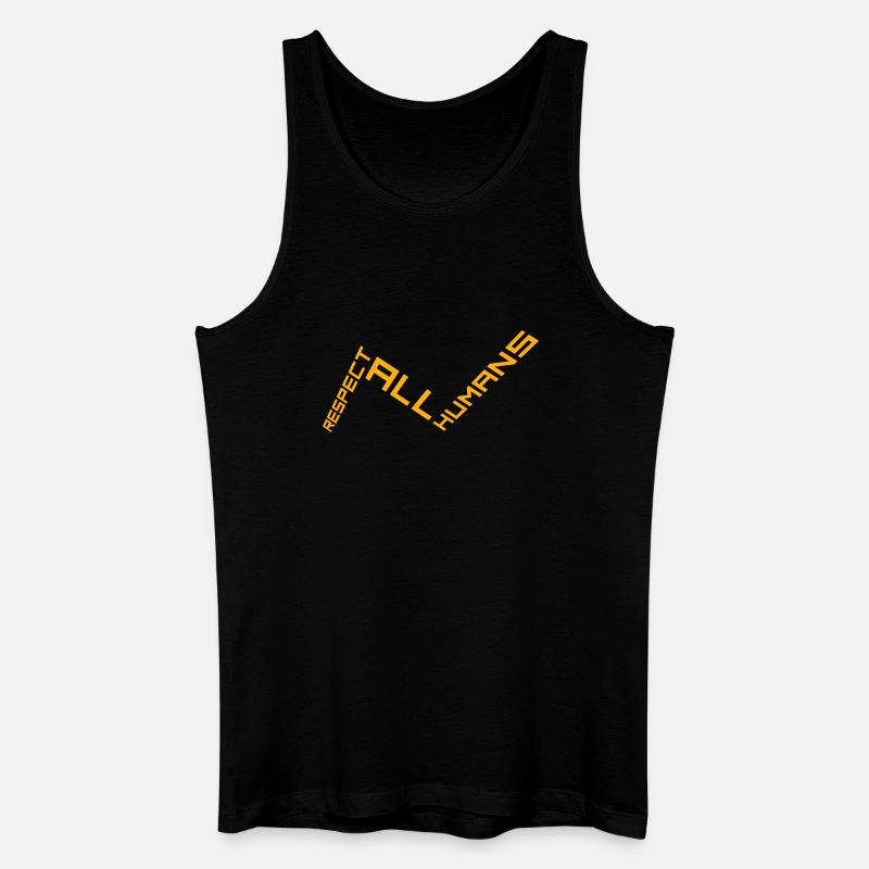 Respect All Humans Statement Menschlichkeit Spruch - Männer Bio Tank Top - Schwarz