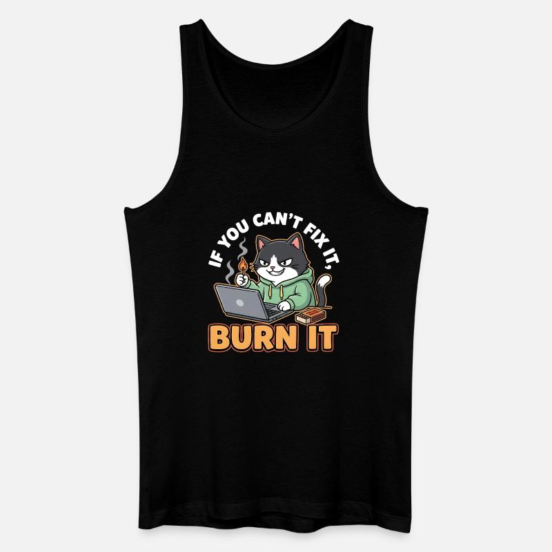 Burn It – Lustiger Spruch für Programmierer - Männer Bio Tank Top - Schwarz