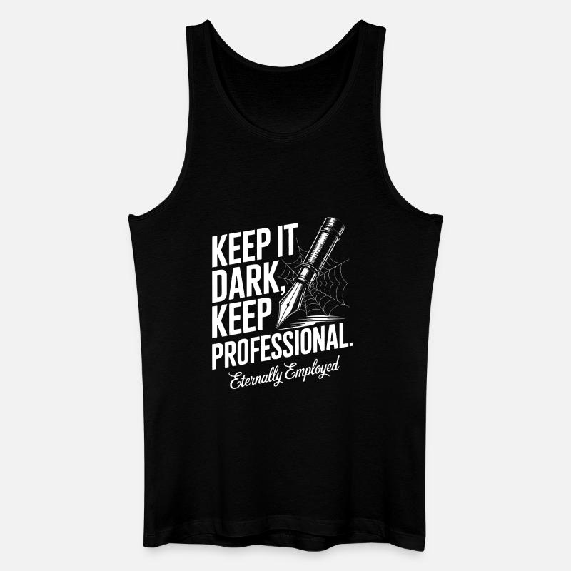 Bleibt dunkel, bleibt professionell - Männer Bio Tank Top - Schwarz