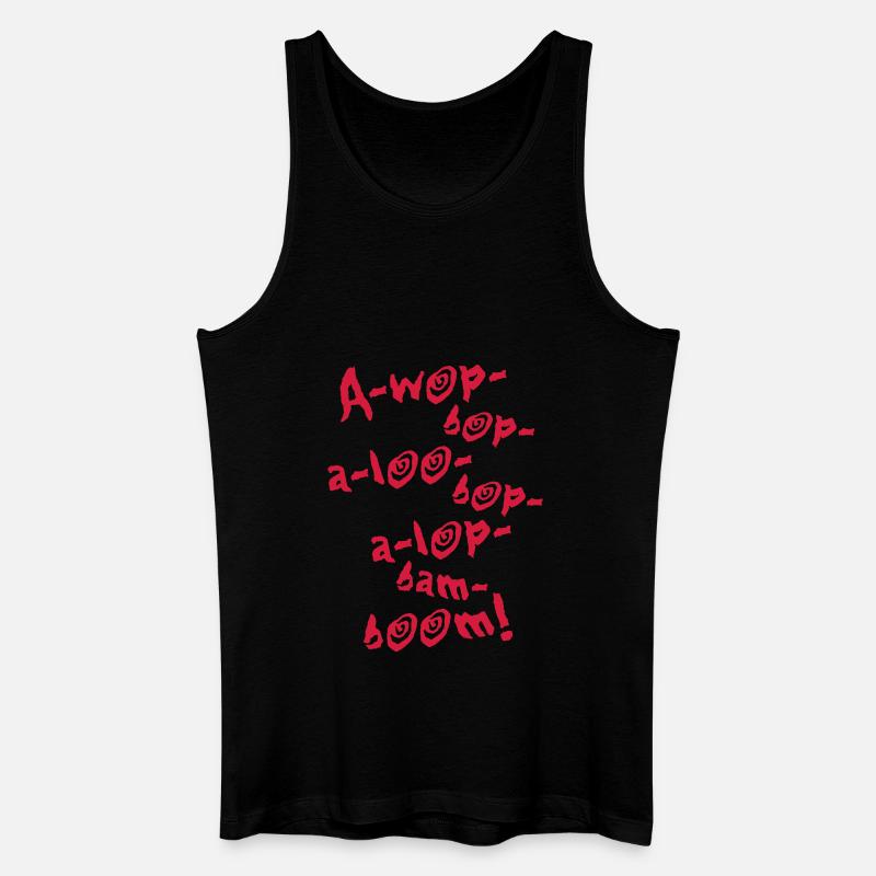 A-Wop-Bop-A-Loo-Bop-A-Lop-Bam-Boom! (1C) - Männer Bio Tank Top - Schwarz