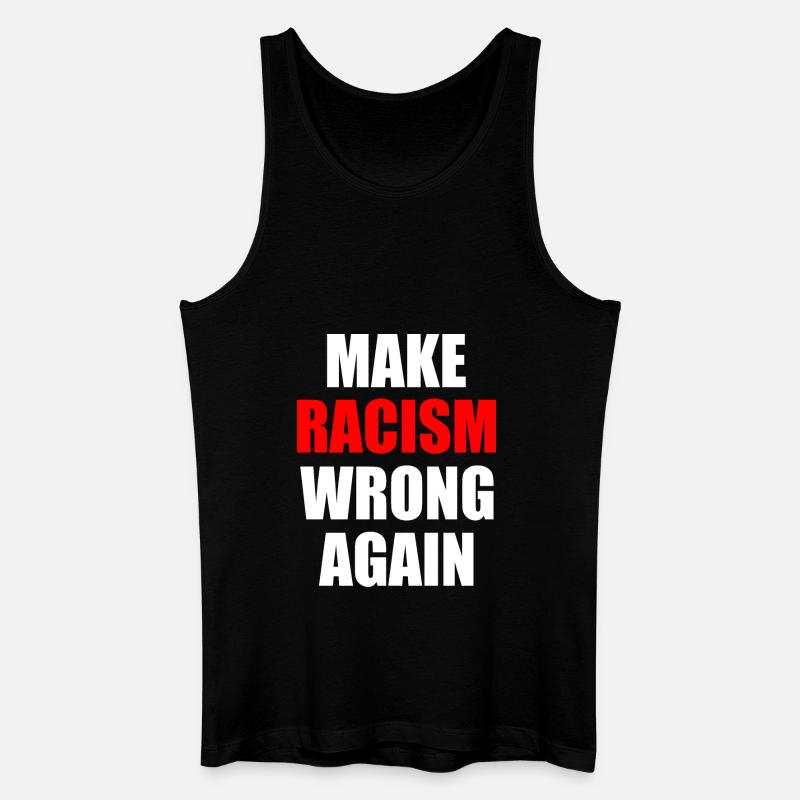 make racism wrong again - Männer Bio Tank Top - Schwarz