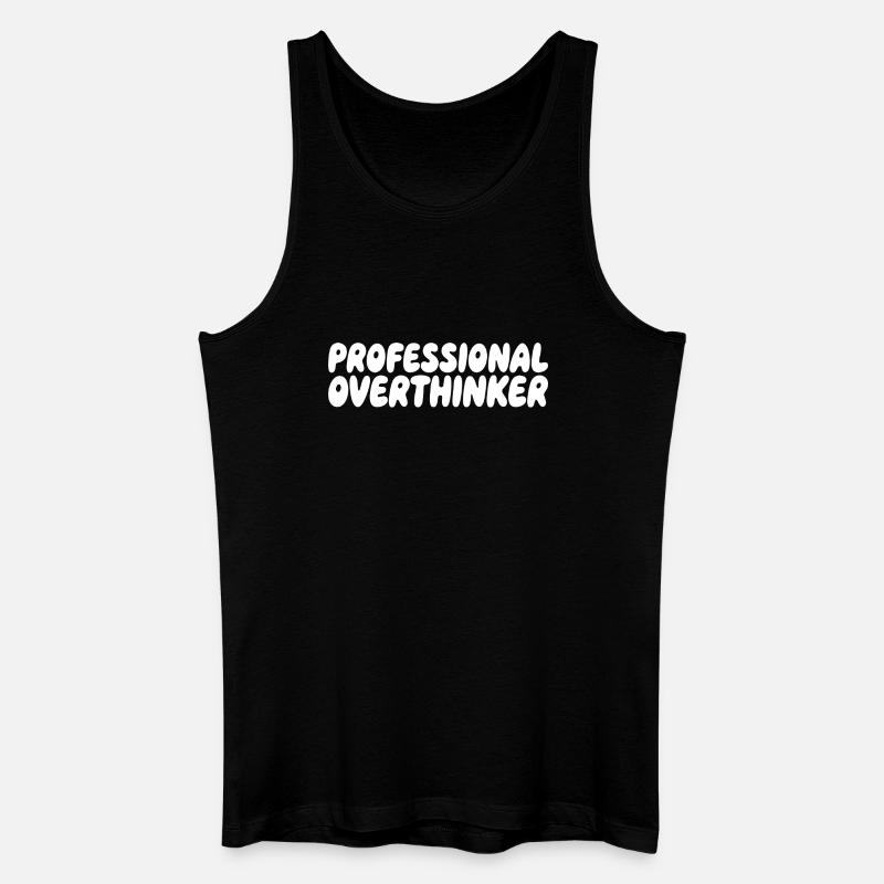 Professional Overthinker Humor Spruch - Männer Bio Tank Top - Schwarz