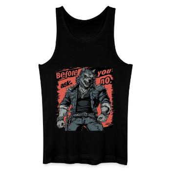Before You Ask, No - Rocking Werewolf Style - Men’s Organic Tank Top - black - Front