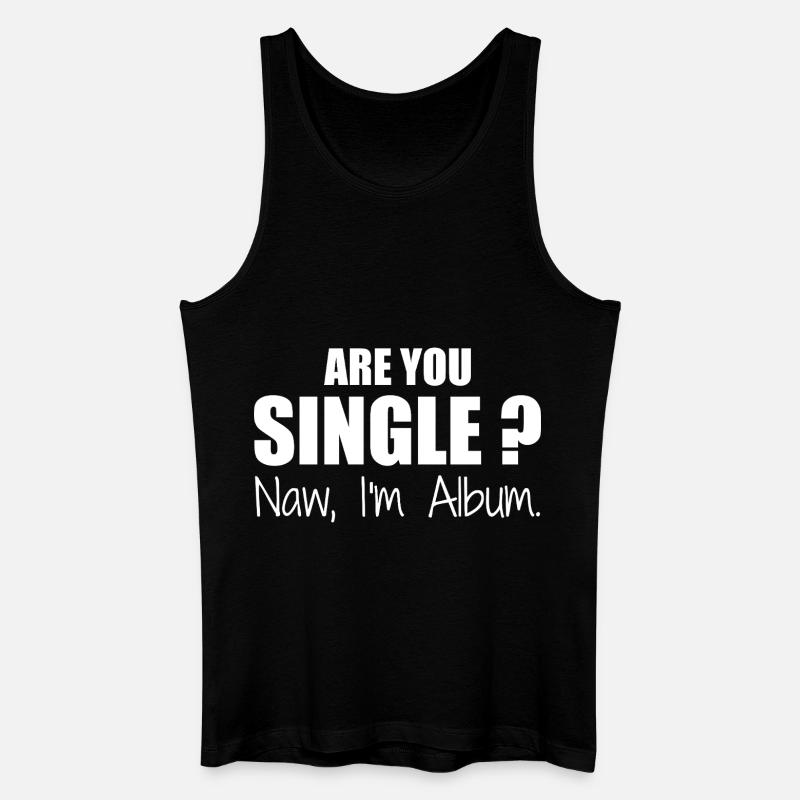 Bist du Single - Männer Bio Tank Top - Schwarz