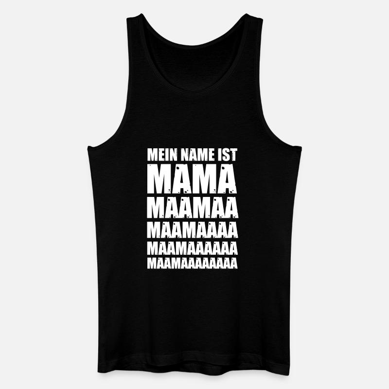 Mein Name ist Mama - Männer Bio Tank Top - Schwarz