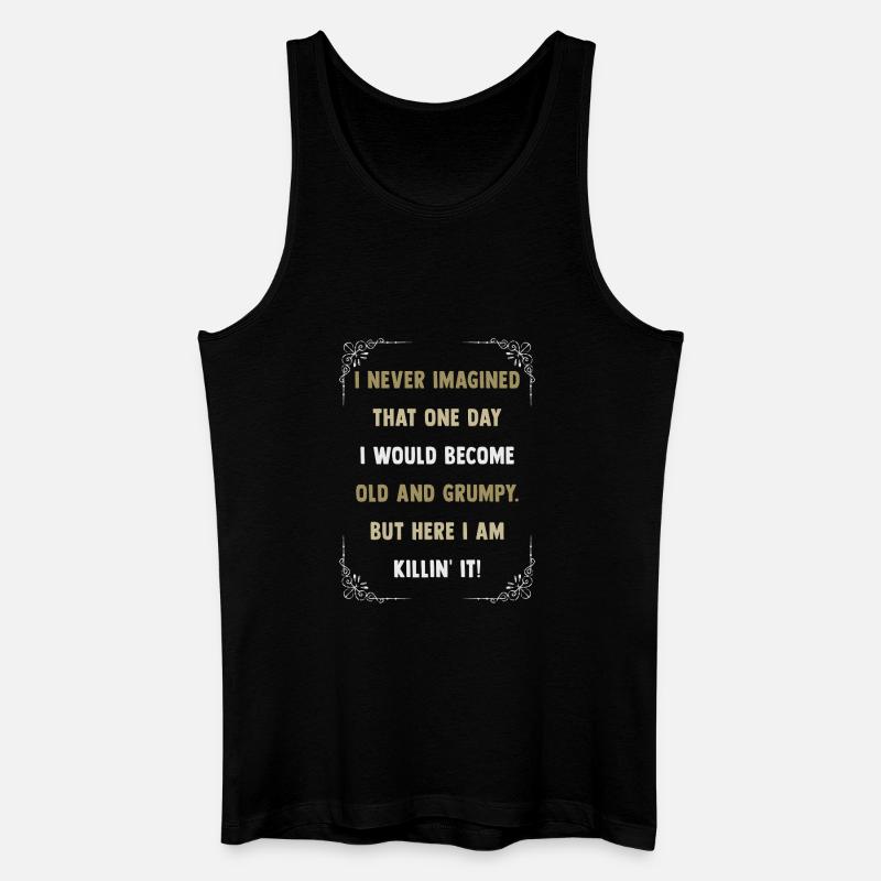 Alt und grimmig – Killer Spruch - Männer Bio Tank Top - Schwarz