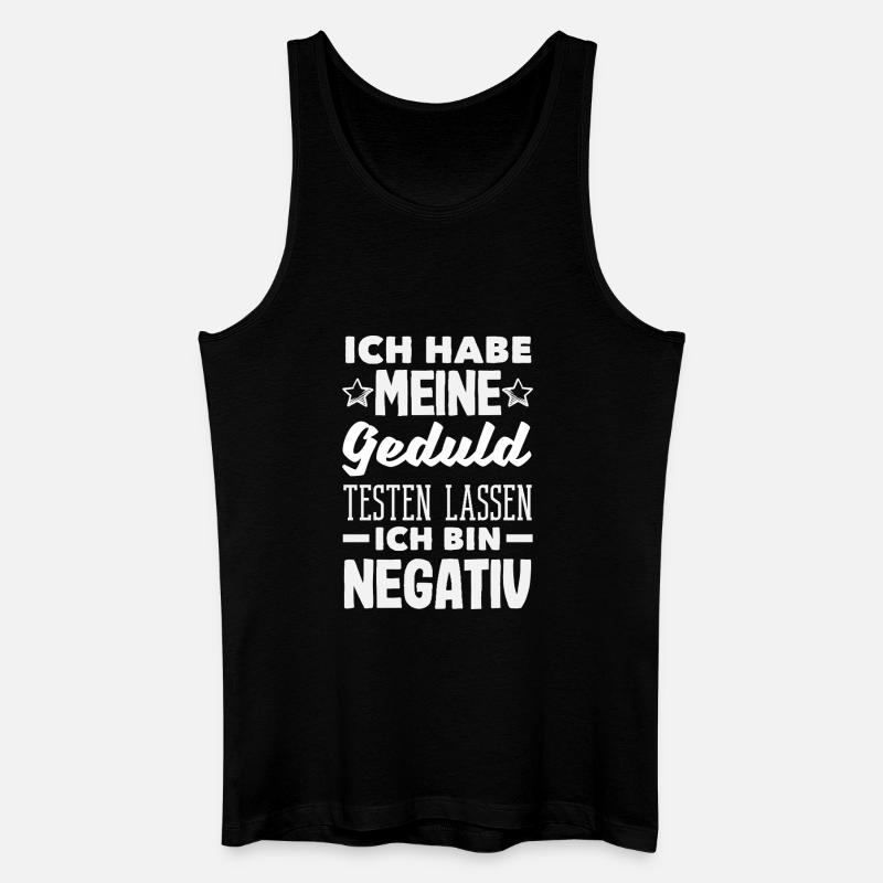 Geduld getestet – ich bin negativ - Männer Bio Tank Top - Schwarz