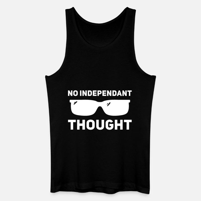 Kein unabhängiger Gedanke - Männer Bio Tank Top - Schwarz