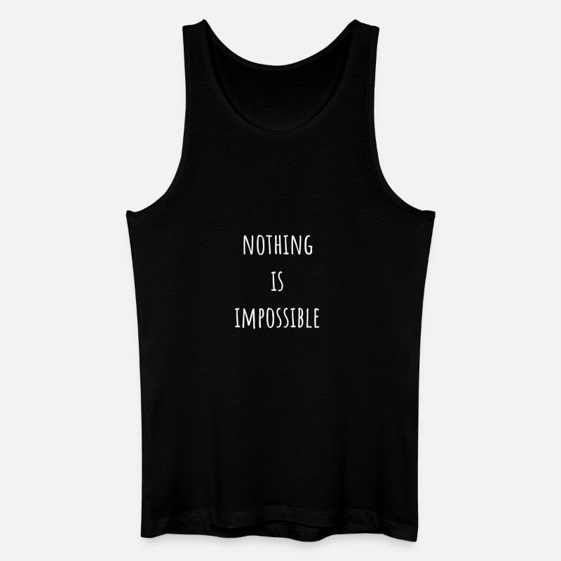 Nothing Is Impossible Impossible - Men’s Organic Tank Top - black