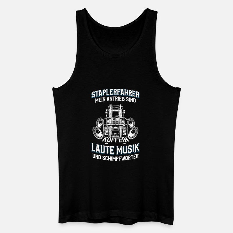 Staplerfahrer Spruch Laute Musik Schimpfwörter - Männer Bio Tank Top - Schwarz