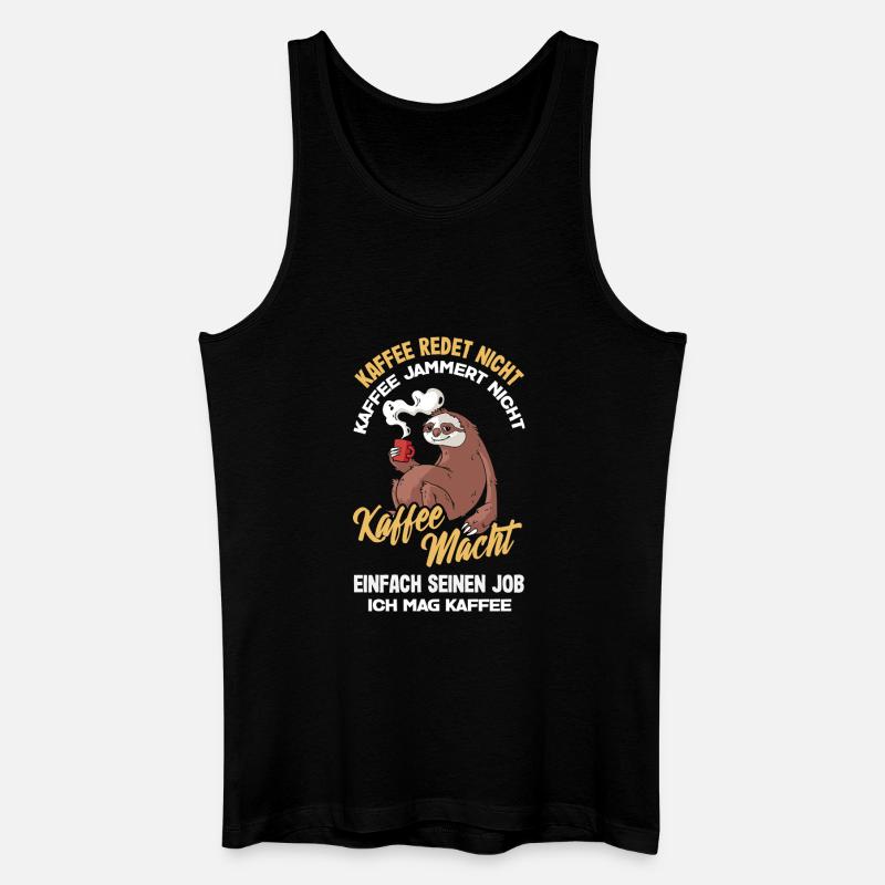 Kaffee redet nicht – ich mag Kaffee - Männer Bio Tank Top - Schwarz
