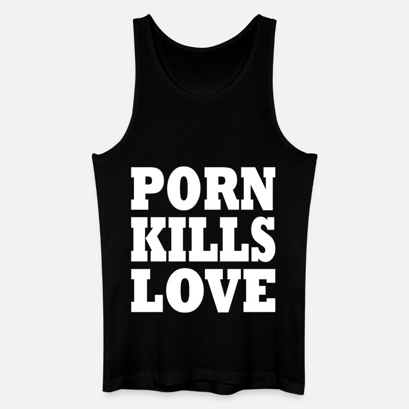 Porn kills love - Männer Bio Tank Top - Schwarz