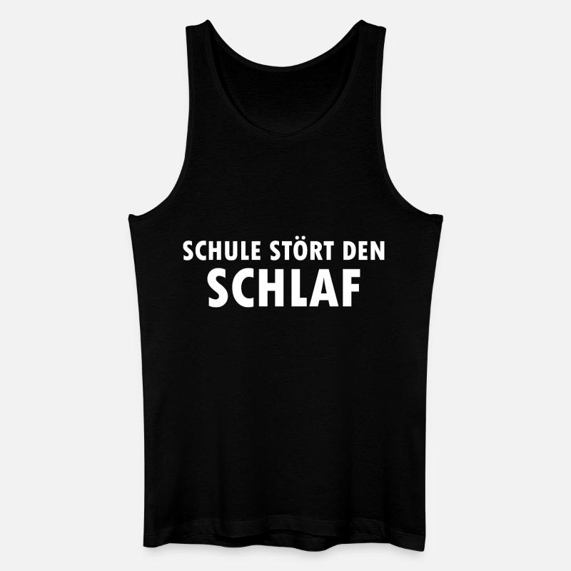 Schule Stört Den Schlaf - Männer Bio Tank Top - Schwarz