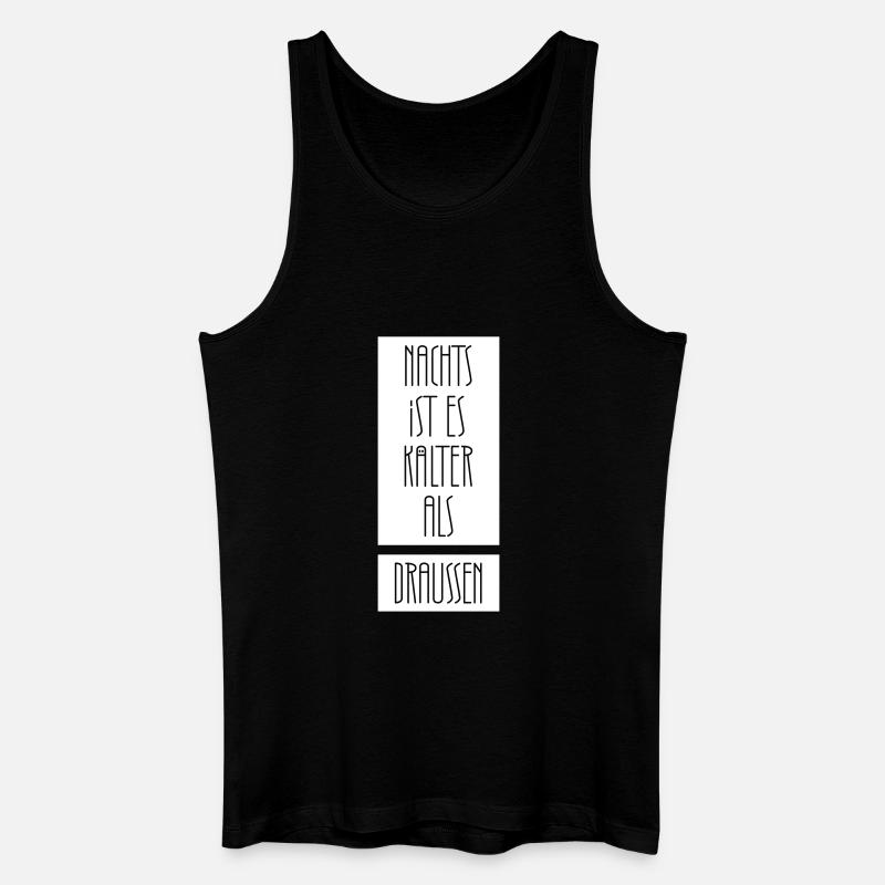 Nachts ist es kälter als draußen - Männer Bio Tank Top - Schwarz