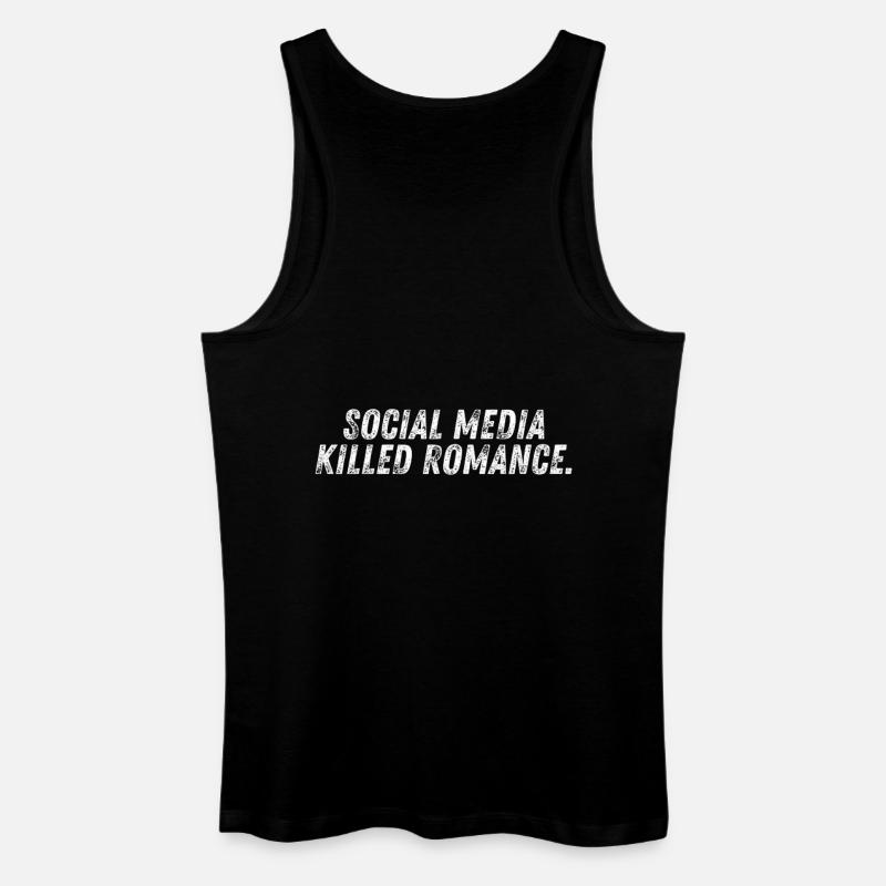 SOCIAL MEDIA KILLED ROMANCE - Männer Bio Tank Top - Schwarz