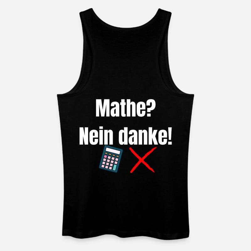 Mathe-_Nein_danke- - Männer Bio Tank Top - Schwarz