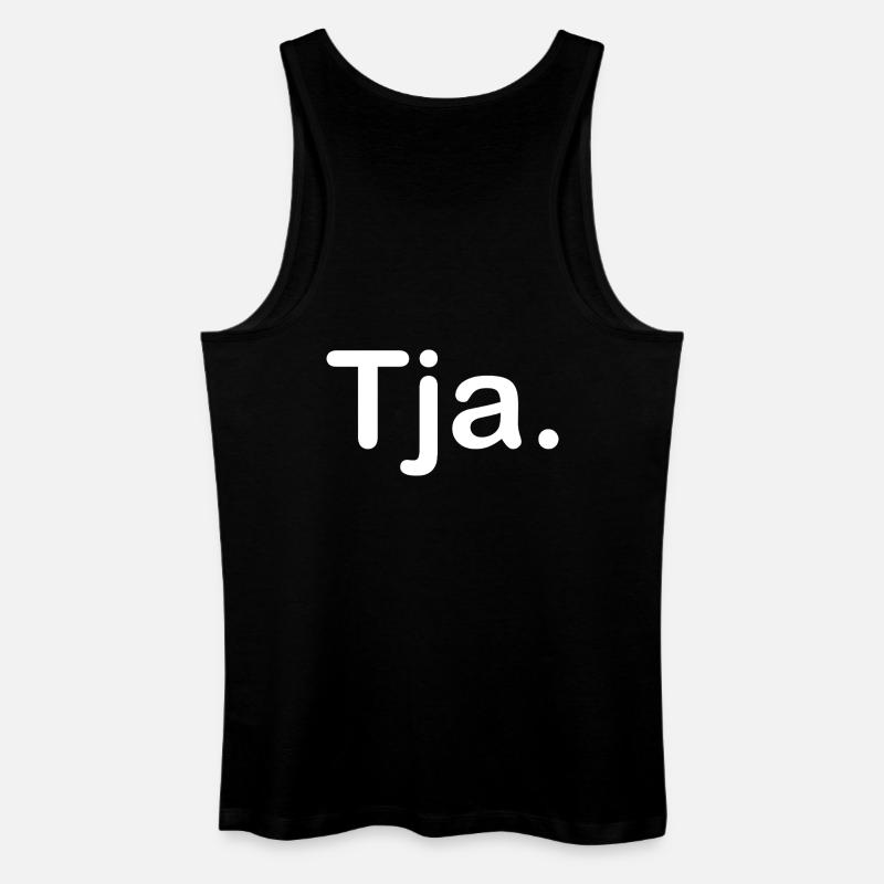 Tja. - Männer Bio Tank Top - Schwarz