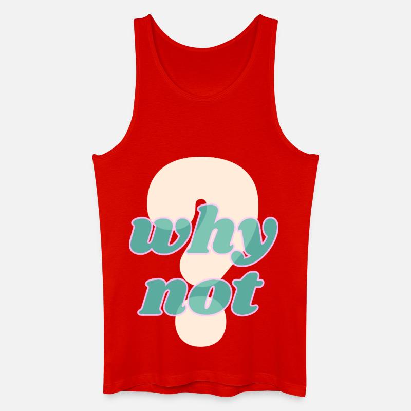 Why Not Statement Design - Männer Bio Tank Top - Rot
