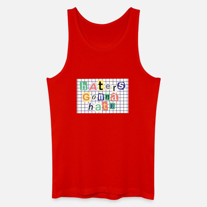 Haters Gonna Hate – Collage-Stil Statement - Männer Bio Tank Top - Rot