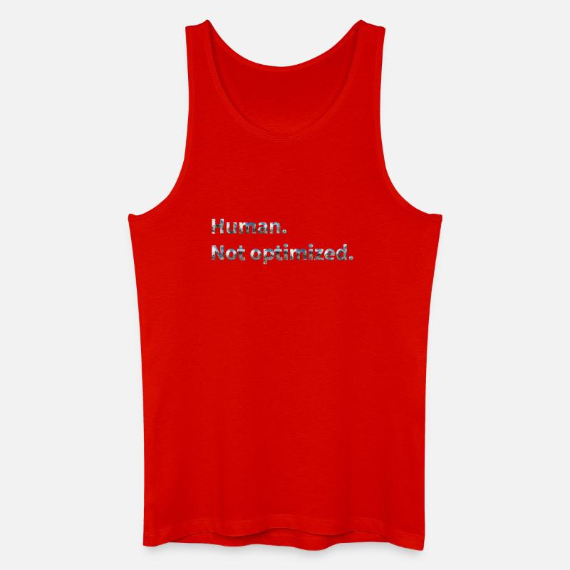 Human. Not optimized. - Männer Bio Tank Top - Rot