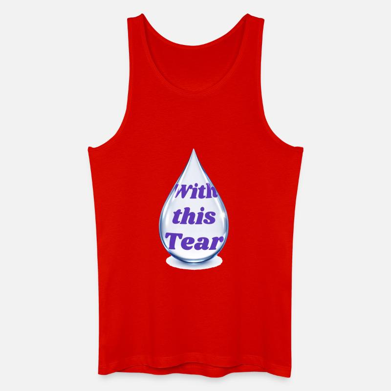 Tropftext: Mit dieser Träne - Männer Bio Tank Top - Rot