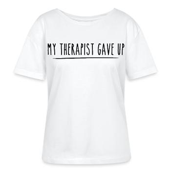 Mein Therapeut hat aufgegeben Lustiger Spruch - Stanley/Stella Relaxed Rundhals Frauen Bio-T-Shirt SERENA - Weiß - Vorne - Anna (173cm)