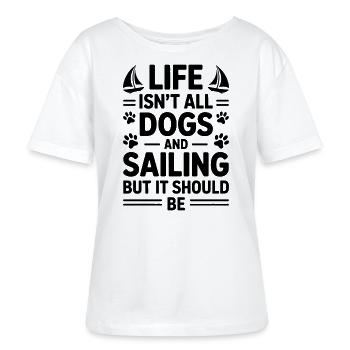 Segeln Spruch Hunde Segler Hund Segeln Geschenk - Stanley/Stella Relaxed Rundhals Frauen Bio-T-Shirt SERENA - Weiß - Vorne - Anna (173cm)
