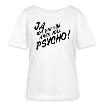 Ja ich bin süß aber voll Psycho - Stanley/Stella Relaxed Rundhals Frauen Bio-T-Shirt SERENA - Weiß - Vorne - Anna (173cm)